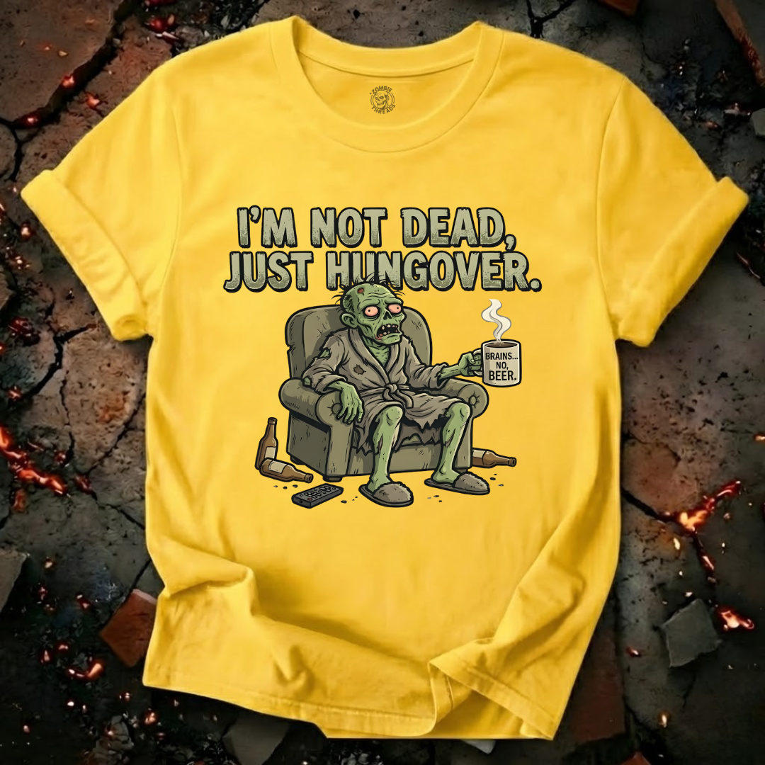 Just Hungover T-Shirt