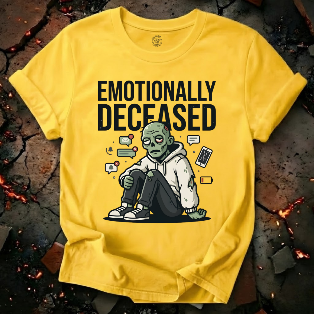Emotionally Deceased T-Shirt
