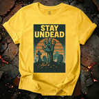 Stay Undead T-Shirt