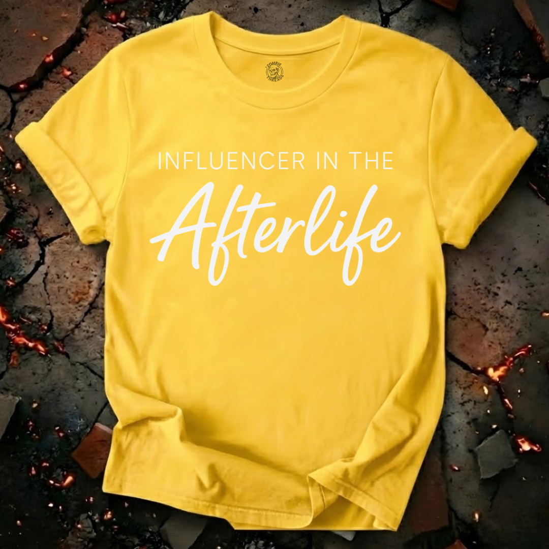 Influencer In The Afterlife T-Shirt