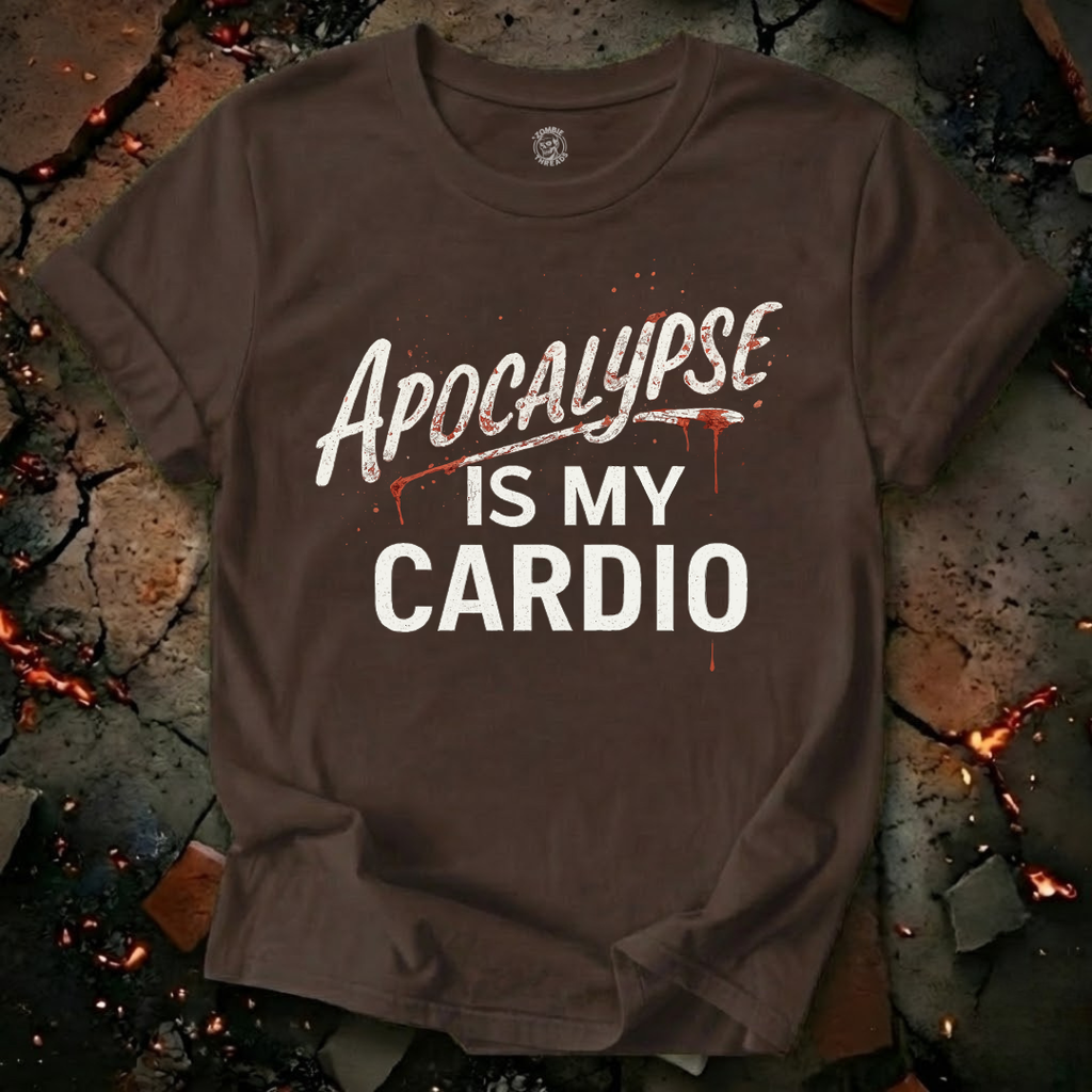 Apocalypse Is My Cardio T-Shirt