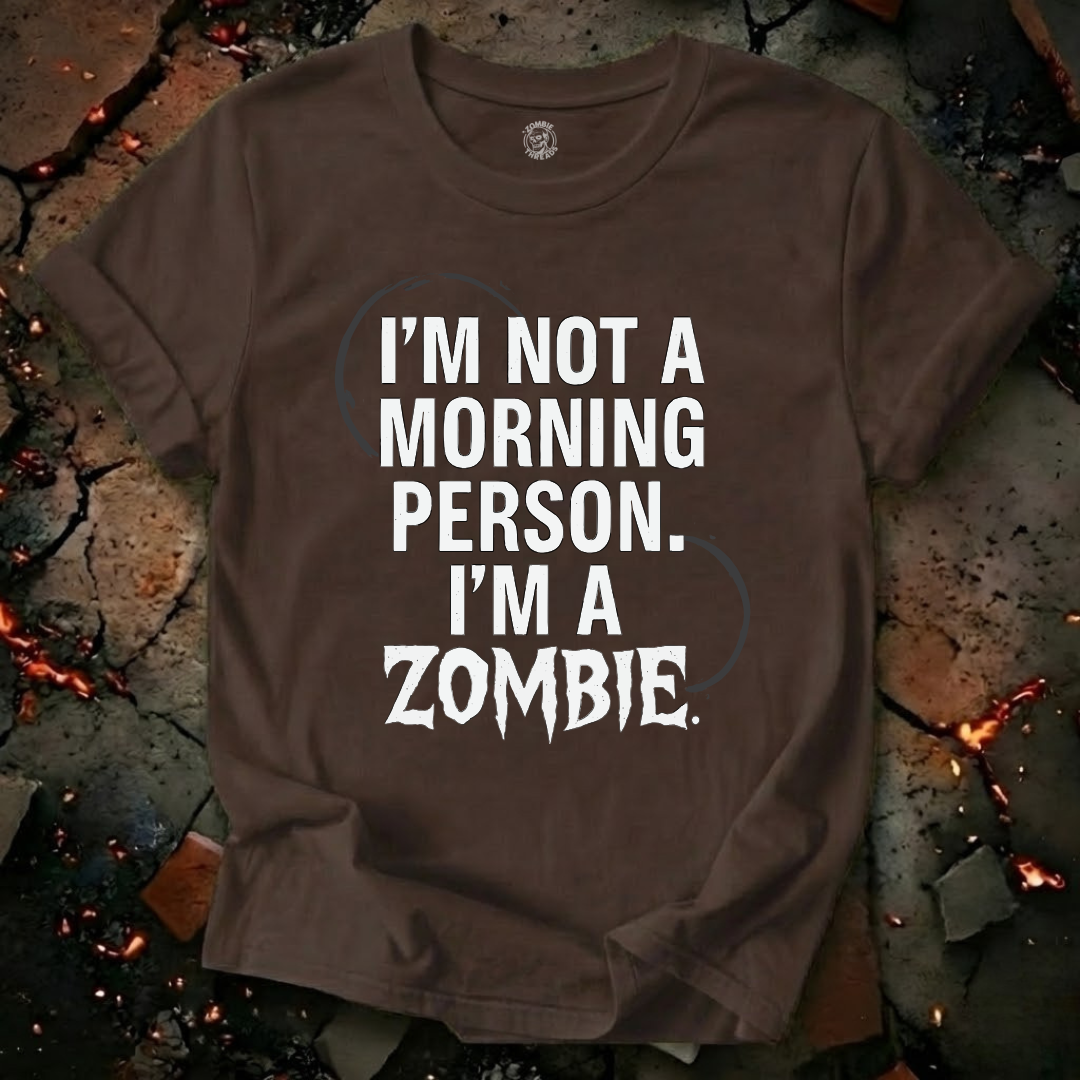I'm Not A Morning Person T-Shirt