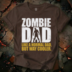 Zombie Dad but Cooler T-Shirt