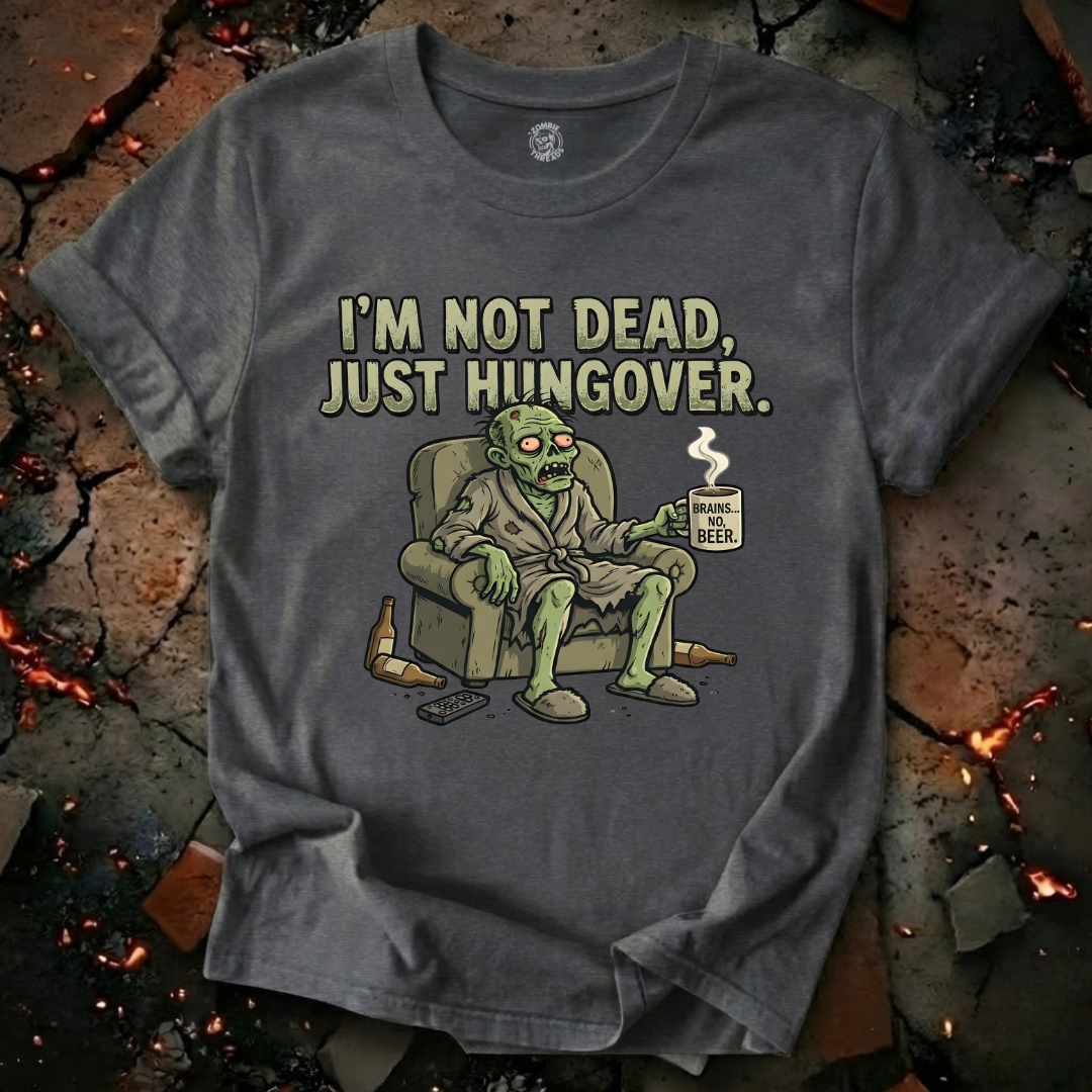 Just Hungover T-Shirt