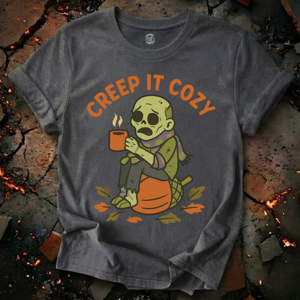 Creep it Cozy T-Shirt