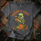 Creep it Cozy T-Shirt