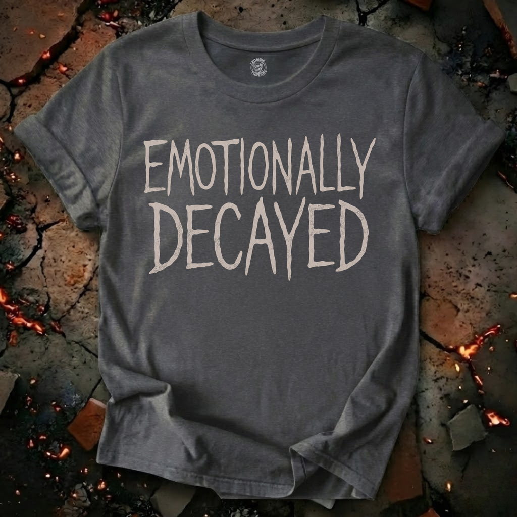 Emotionally Decayed T-Shirt