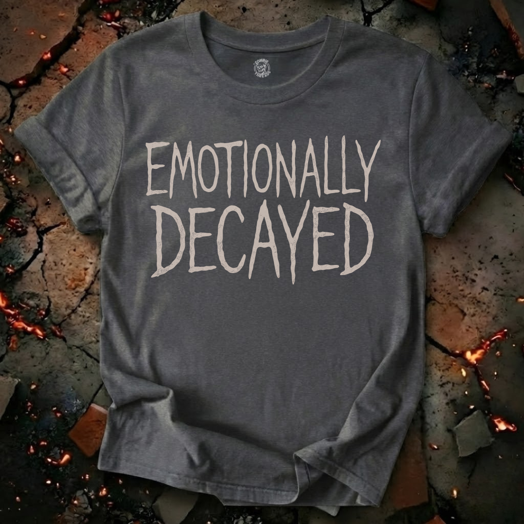 Emotionally Decayed T-Shirt