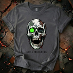 Still Watching T-Shirt