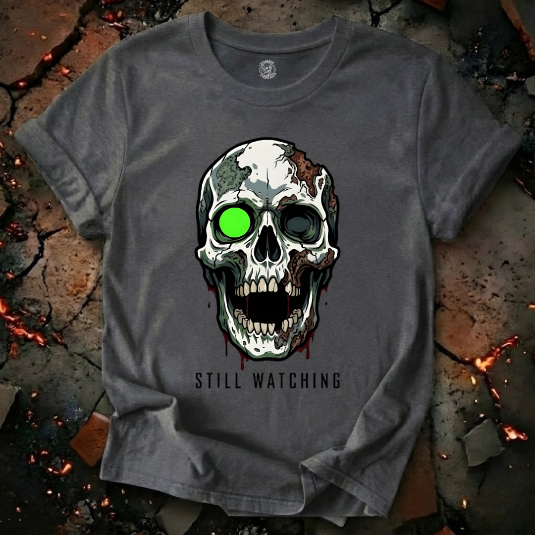 Still Watching T-Shirt