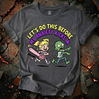 Let's Do This T-Shirt