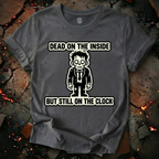 Still On The Clock T-Shirt
