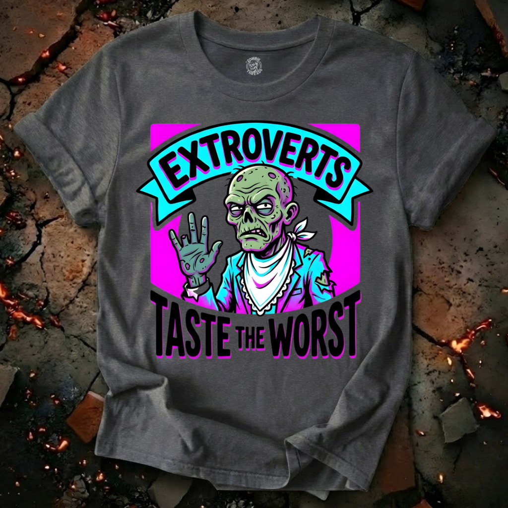 Extroverts Taste the Worst T-Shirt