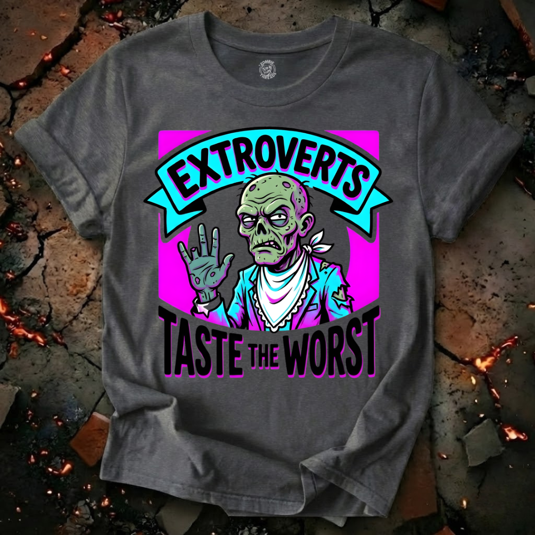 Extroverts Taste the Worst T-Shirt