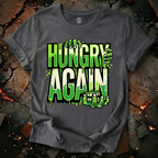 Hungry Again T-Shirt