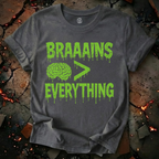 Brains Over Everything T-Shirt