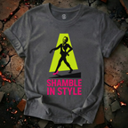 Shamble In Style T-Shirt