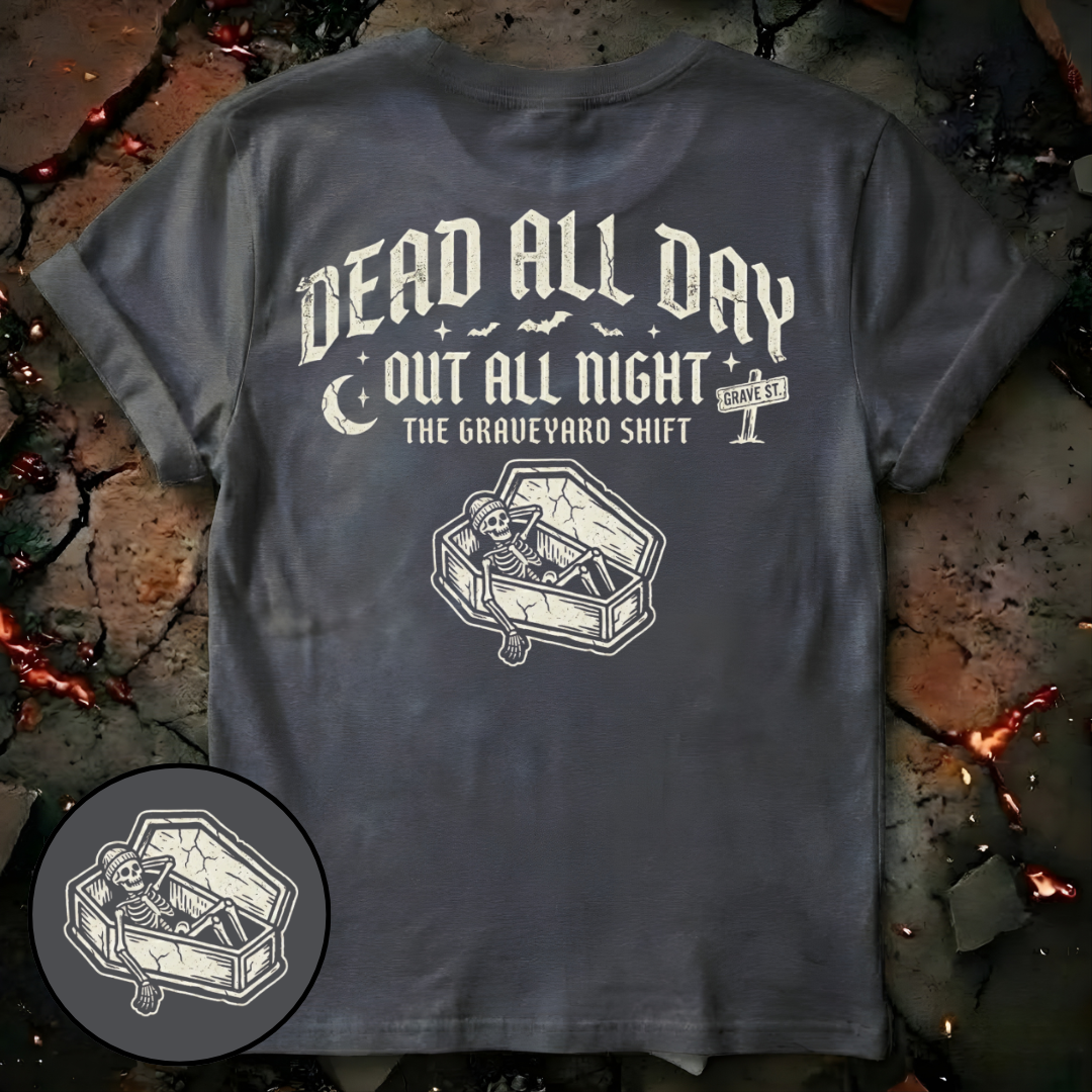 Dead All Day T-Shirt