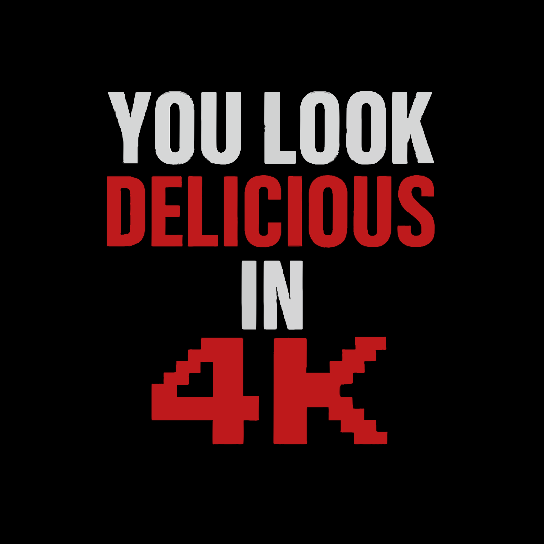 You Look Delicious T-Shirt