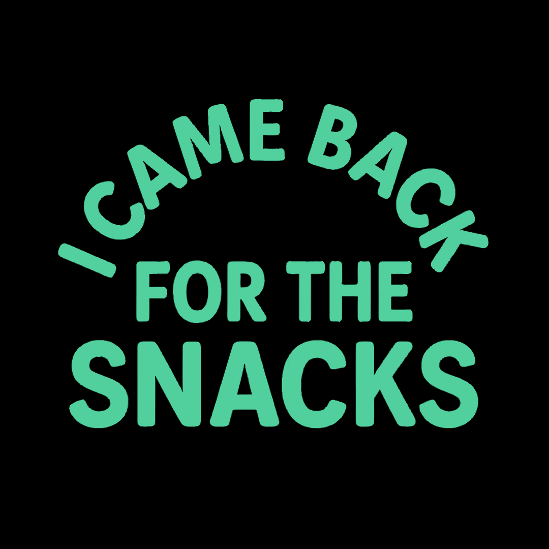 I Came Back For The Snacks T-Shirt