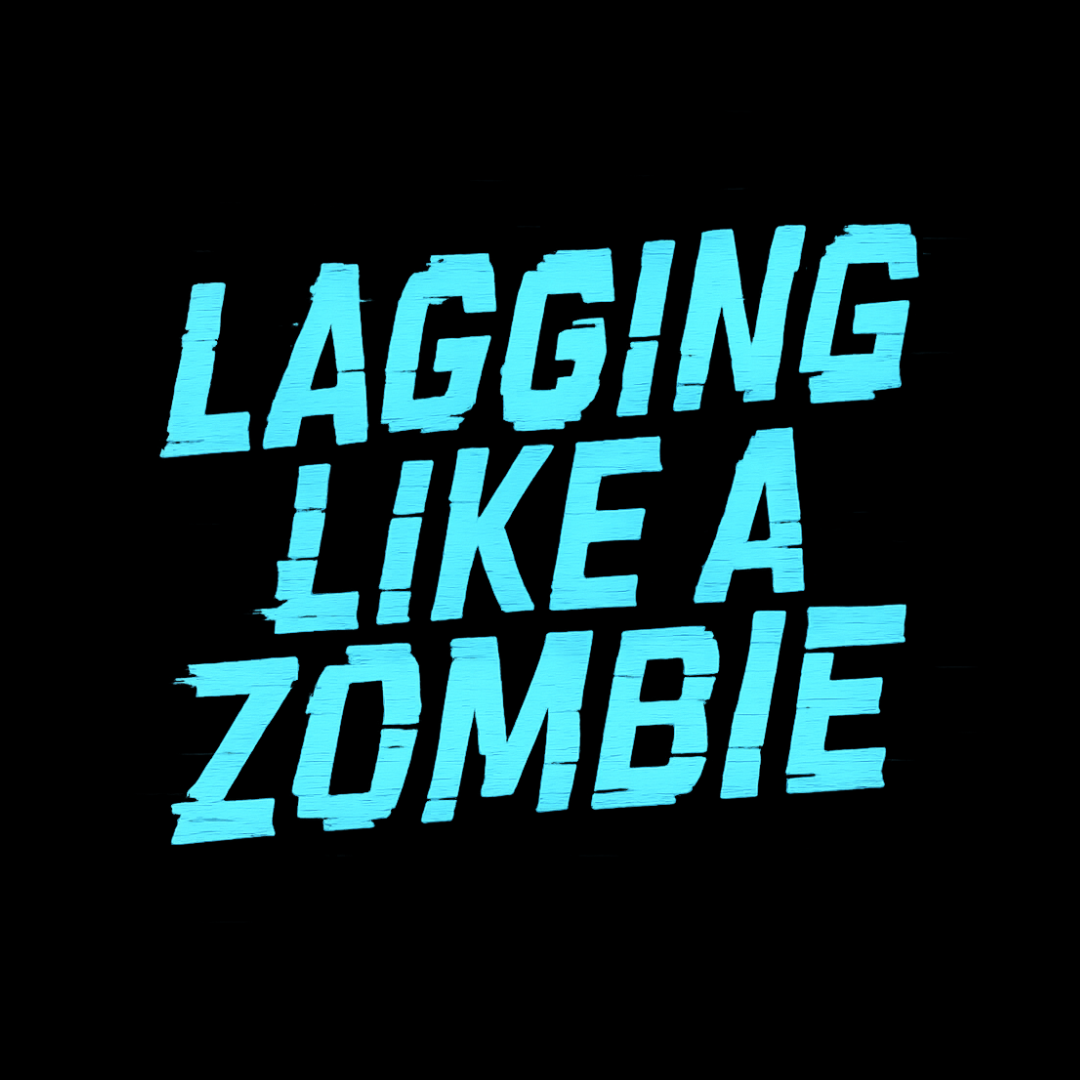 Lagging Like A Zombie T-Shirt