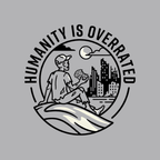 Humanity is Overated T-Shirt