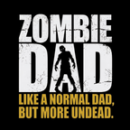 Zombie Dad but Undead T-Shirt
