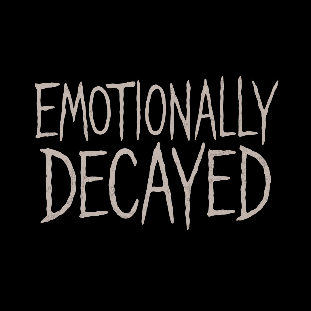 Emotionally Decayed T-Shirt