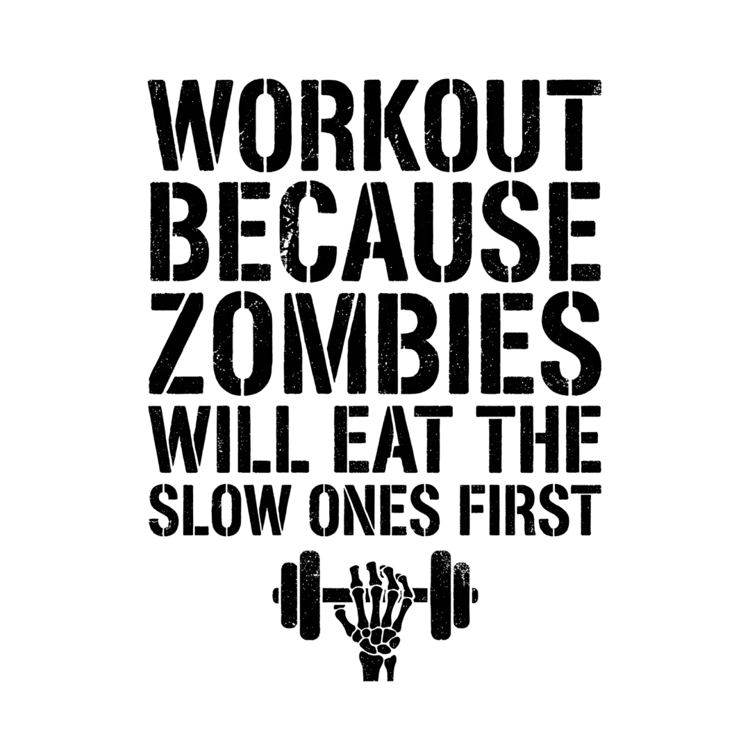 Zombies Will Eat the Slow Ones First T-Shirt