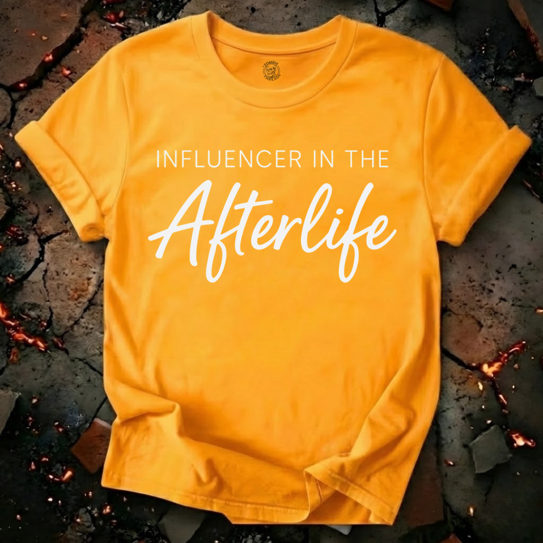 Influencer In The Afterlife T-Shirt