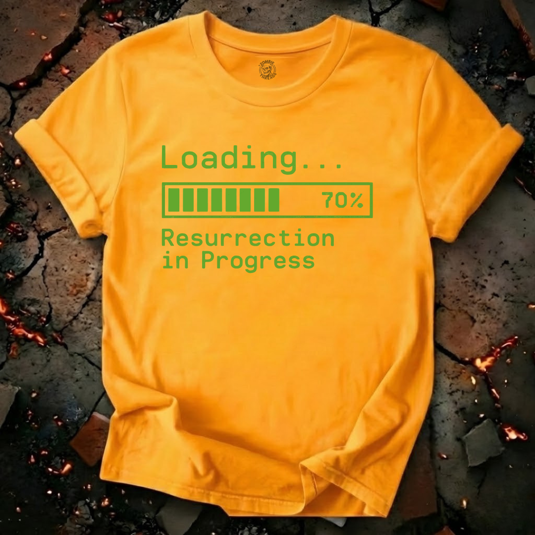 Loading.. Resurrection In Progress T-Shirt