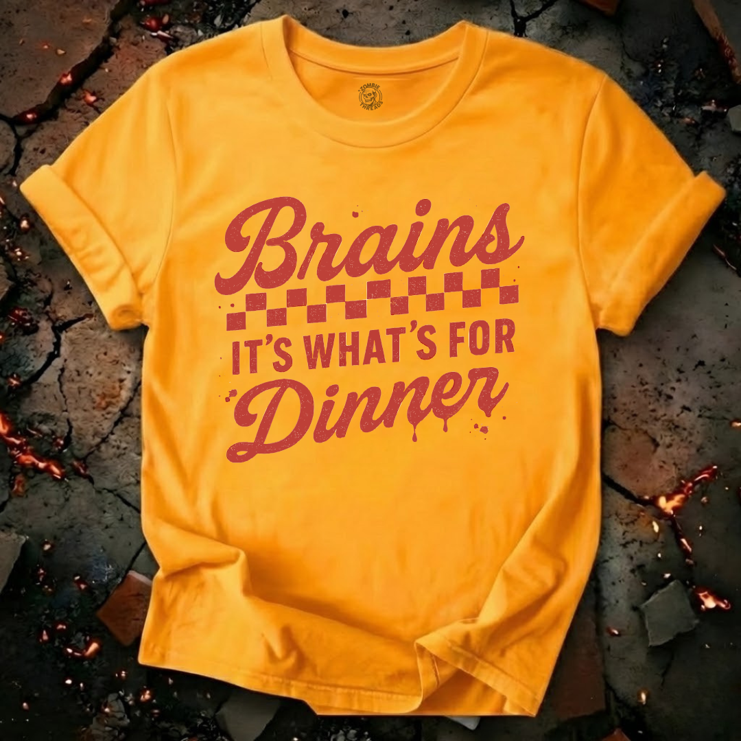 Brains! It's What's for Dinner T-Shirt