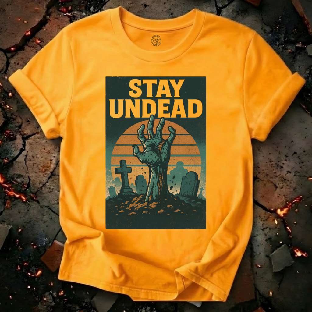 Stay Undead T-Shirt