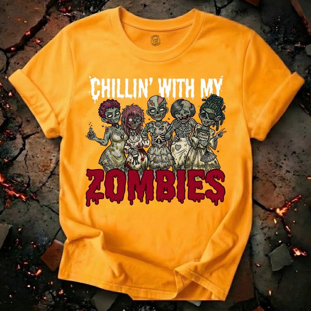 Chillin' With My Zombies T-Shirt