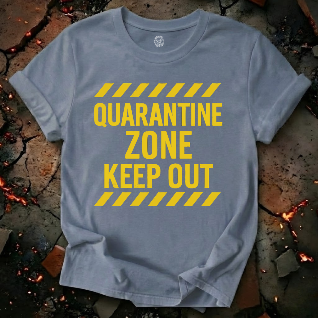 Quarantine Zone T-Shirt