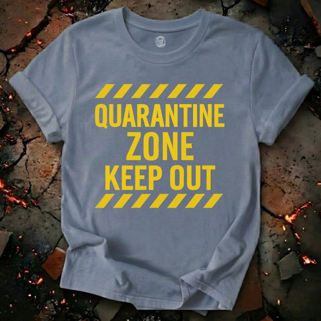Quarantine Zone T-Shirt