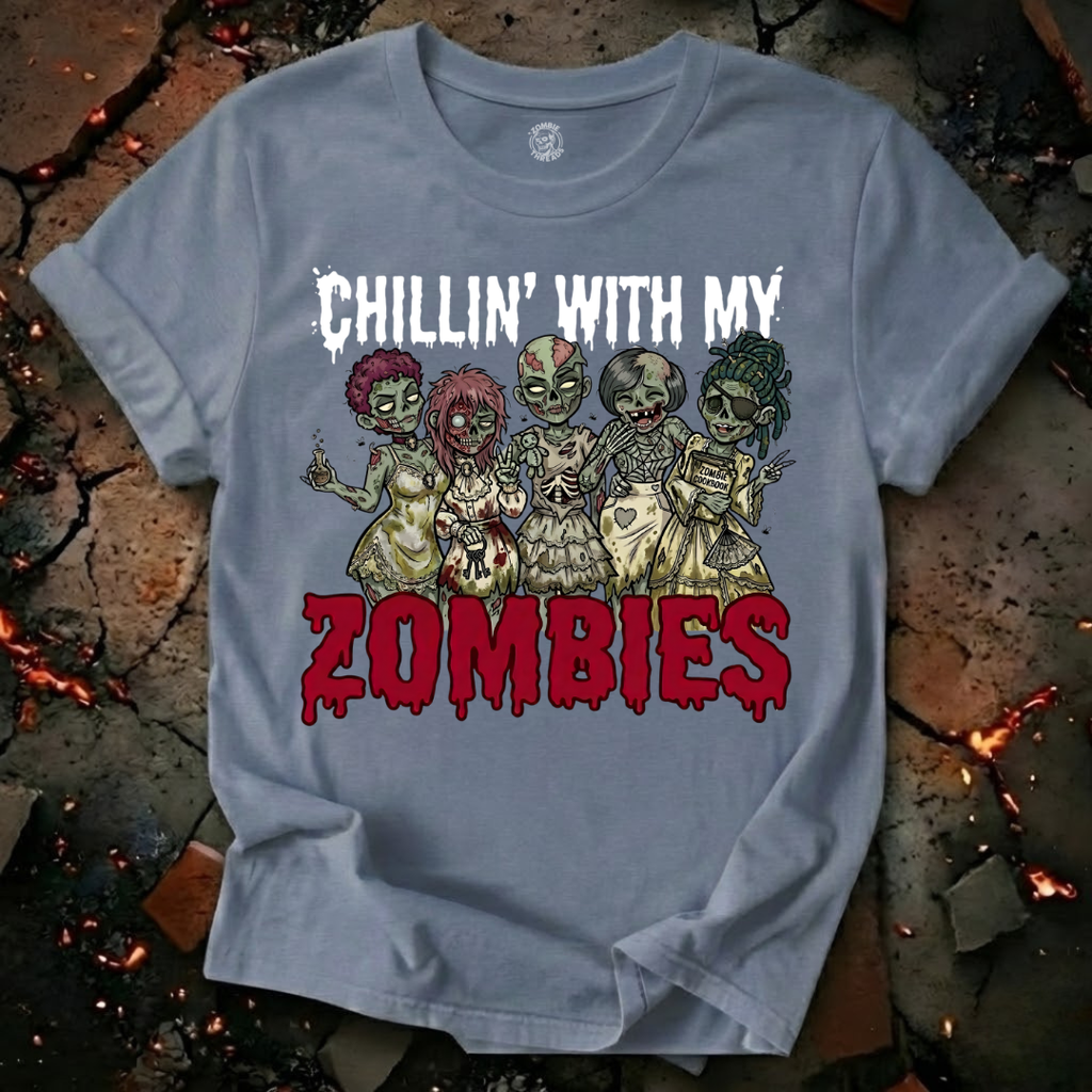 Chillin' With My Zombies T-Shirt