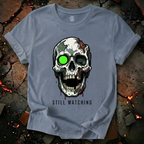 Still Watching T-Shirt