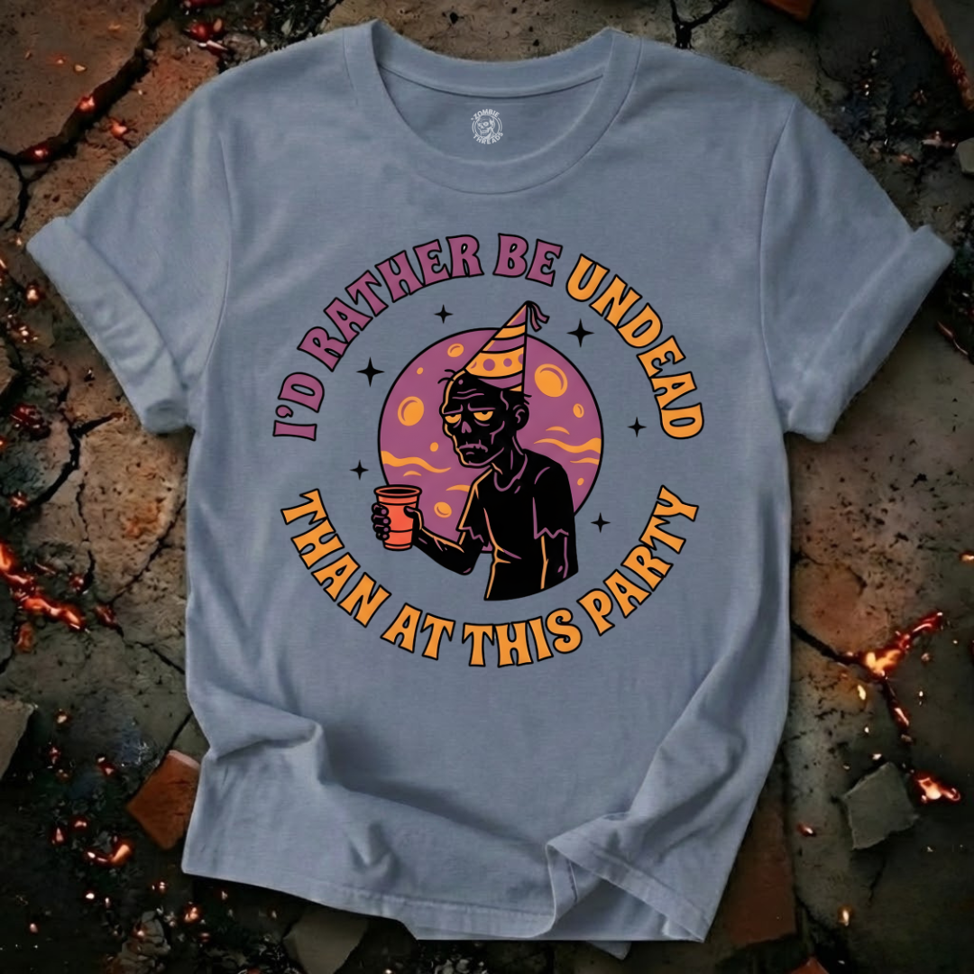 I'd Rather Be Undead T-Shirt