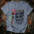Hitting on Me T-Shirt