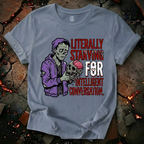 Literally Starving T-Shirt