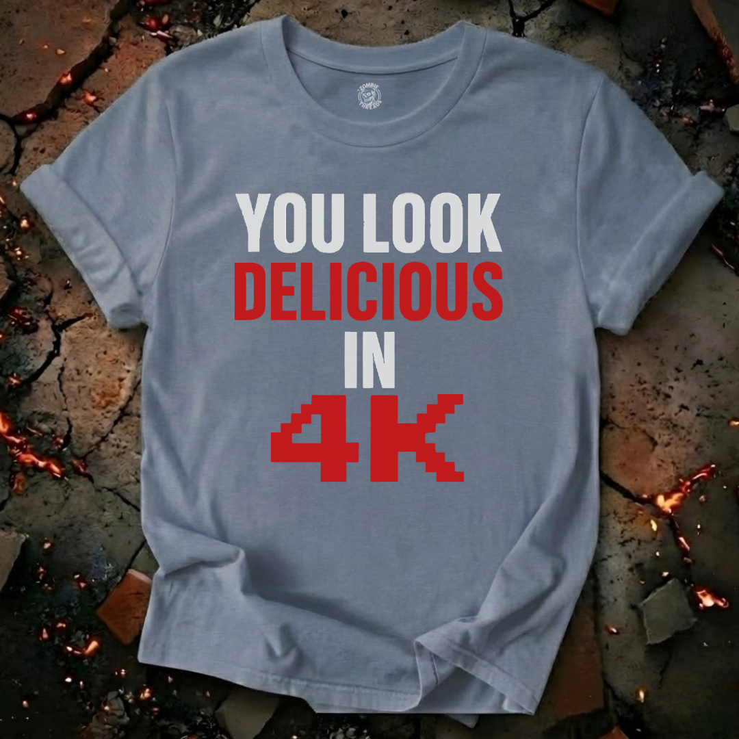 You Look Delicious T-Shirt