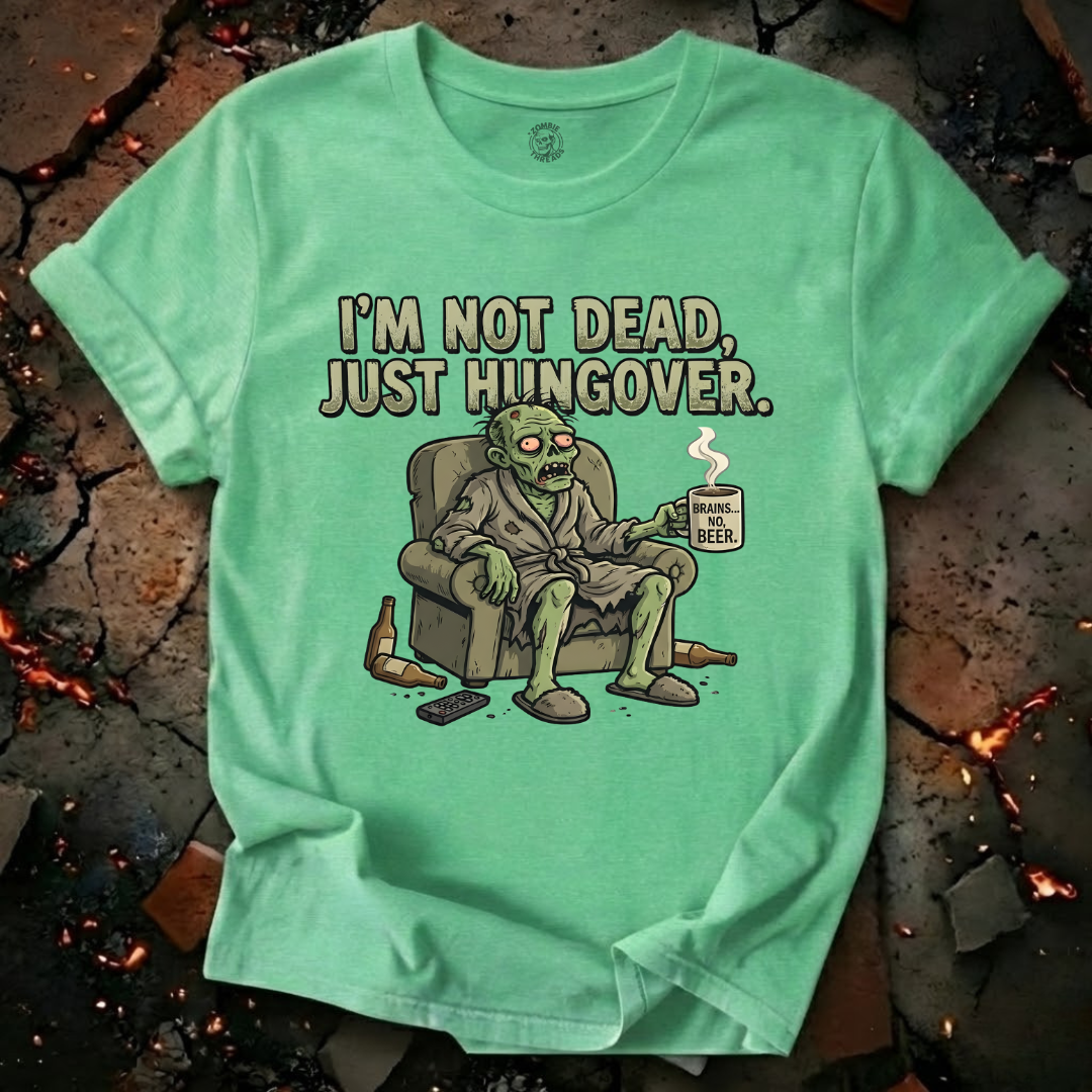 Just Hungover T-Shirt