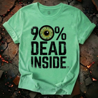 90% Dead Inside T-Shirt