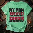 My Mom Survived T-Shirt
