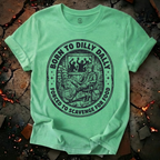 Born To Dilly Dally T-Shirt