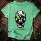 Still Watching T-Shirt