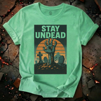 Stay Undead T-Shirt