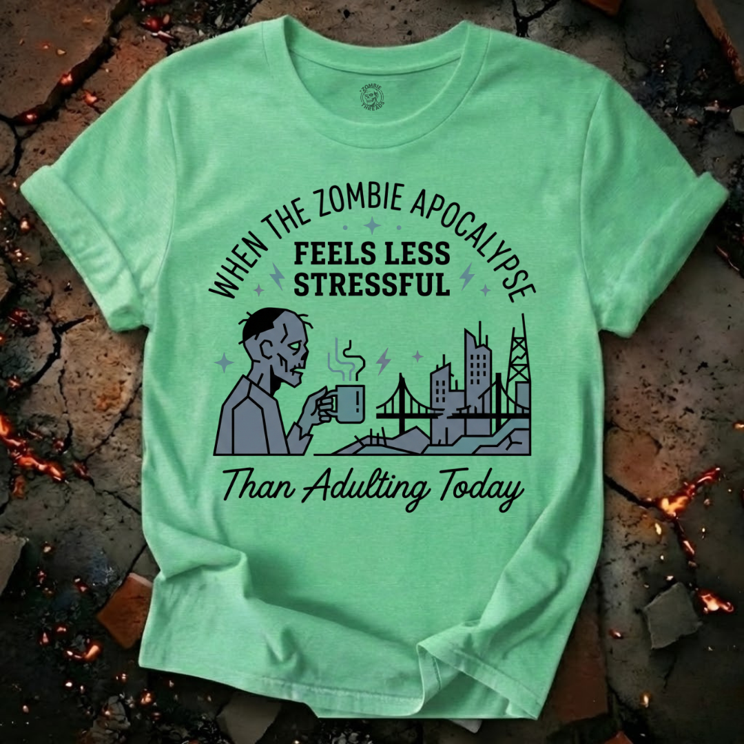 Less Stressful Than Adulting T-Shirt