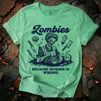 Because Murder is Wrong T-Shirt